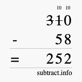 Calculate 310 minus 58 using long subtraction Calculate 310 minus 58 using long subtraction