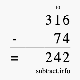 Calculate 316 minus 74 using long subtraction