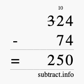 Calculate 324 minus 74 using long subtraction Calculate 324 minus 74 using long subtraction