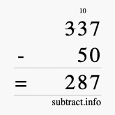 Calculate 337 minus 50 using long subtraction Calculate 337 minus 50 using long subtraction