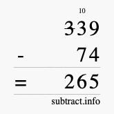 Calculate 339 minus 74 using long subtraction