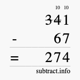 Calculate 341 minus 67 using long subtraction Calculate 341 minus 67 using long subtraction