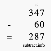 Calculate 347 minus 60 using long subtraction Calculate 347 minus 60 using long subtraction