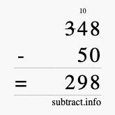 Calculate 348 minus 50 using long subtraction Calculate 348 minus 50 using long subtraction