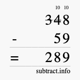 Calculate 348 minus 59 using long subtraction