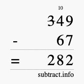 Calculate 349 minus 67 using long subtraction Calculate 349 minus 67 using long subtraction