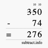 Calculate 350 minus 74 using long subtraction