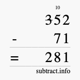 Calculate 352 minus 71 using long subtraction Calculate 352 minus 71 using long subtraction