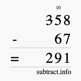 Calculate 358 minus 67 using long subtraction Calculate 358 minus 67 using long subtraction
