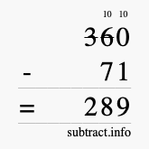 Calculate 360 minus 71 using long subtraction Calculate 360 minus 71 using long subtraction