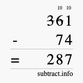 Calculate 361 minus 74 using long subtraction