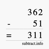 Calculate 362 minus 51 using long subtraction Calculate 362 minus 51 using long subtraction