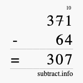 Calculate 371 minus 64 using long subtraction