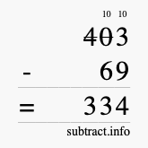 Calculate 403 minus 69 using long subtraction