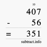 Calculate 407 minus 56 using long subtraction