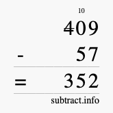 Calculate 409 minus 57 using long subtraction