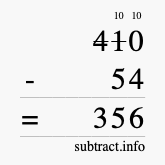 Calculate 410 minus 54 using long subtraction