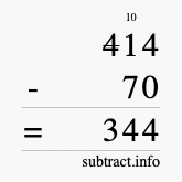 Calculate 414 minus 70 using long subtraction Calculate 414 minus 70 using long subtraction