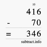 Calculate 416 minus 70 using long subtraction Calculate 416 minus 70 using long subtraction