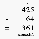 Calculate 425 minus 64 using long subtraction