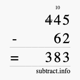 Calculate 445 minus 62 using long subtraction