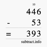 Calculate 446 minus 53 using long subtraction Calculate 446 minus 53 using long subtraction
