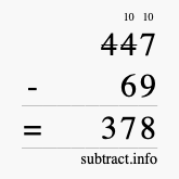 Calculate 447 minus 69 using long subtraction