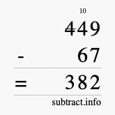 Calculate 449 minus 67 using long subtraction