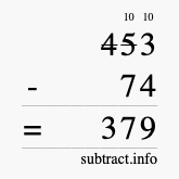 Calculate 453 minus 74 using long subtraction