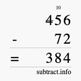 Calculate 456 minus 72 using long subtraction Calculate 456 minus 72 using long subtraction