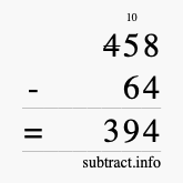 Calculate 458 minus 64 using long subtraction