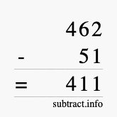 Calculate 462 minus 51 using long subtraction Calculate 462 minus 51 using long subtraction
