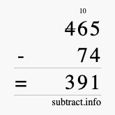 Calculate 465 minus 74 using long subtraction