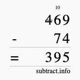 Calculate 469 minus 74 using long subtraction