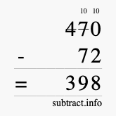 Calculate 470 minus 72 using long subtraction Calculate 470 minus 72 using long subtraction