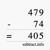 Calculate 479 minus 74 using long subtraction
