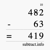 Calculate 482 minus 63 using long subtraction