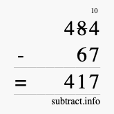 Calculate 484 minus 67 using long subtraction