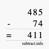 Calculate 485 minus 74 using long subtraction
