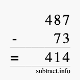 Calculate 487 minus 73 using long subtraction