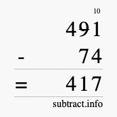 Calculate 491 minus 74 using long subtraction