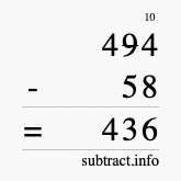 Calculate 494 minus 58 using long subtraction