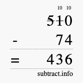 Calculate 510 minus 74 using long subtraction