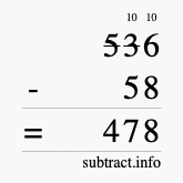 Calculate 536 minus 58 using long subtraction