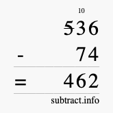 Calculate 536 minus 74 using long subtraction