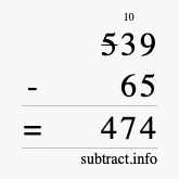 Calculate 539 minus 65 using long subtraction