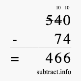 Calculate 540 minus 74 using long subtraction