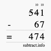 Calculate 541 minus 67 using long subtraction Calculate 541 minus 67 using long subtraction