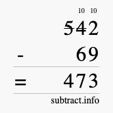 Calculate 542 minus 69 using long subtraction