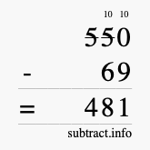 Calculate 550 minus 69 using long subtraction